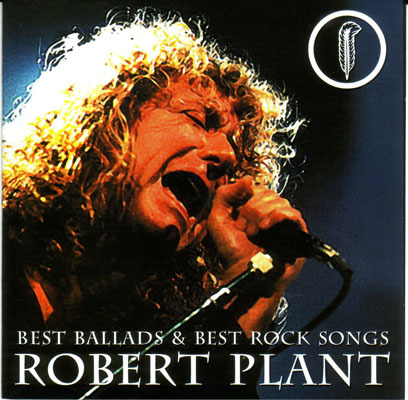 Robert Plant - Best Ballads & Best Rock Songs (2002)