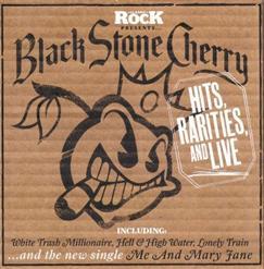 Black Stone Cherry - Hits, Rareties And Live (2014)