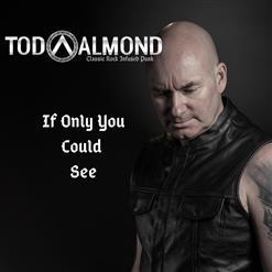 Tod Almond - If Only You Could See (2020)